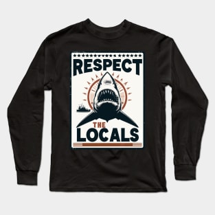 Respect The Locals Shark Long Sleeve T-Shirt